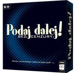 Gra Podaj Dalej! Bez cenzury